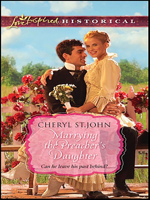 Title details for Marrying the Preacher's Daughter by Cheryl St. John - Wait list